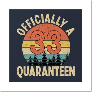 officially a quaranteen 33rd birthday Posters and Art